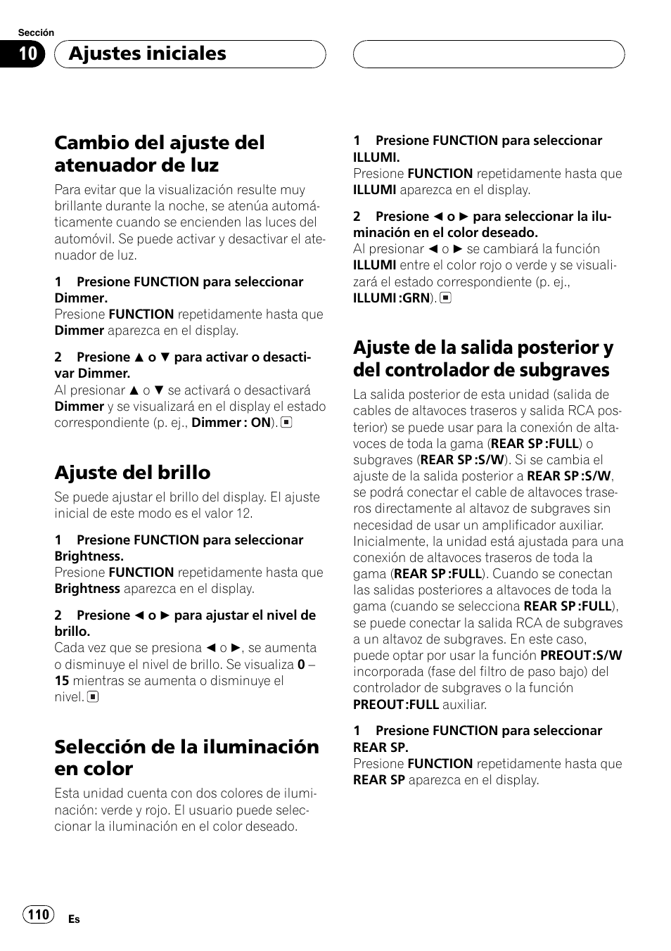 Cambio del ajuste del atenuador de luz 110, Ajuste del brillo 110, Selección de la iluminación en color 110 | Ajuste de la salida posterior y del controlador, De subgraves 110, Cambio del ajuste del atenuador de luz, Ajuste del brillo, Selección de la iluminación en color, Ajustes iniciales | Pioneer DEH-P6800MP User Manual | Page 110 / 123