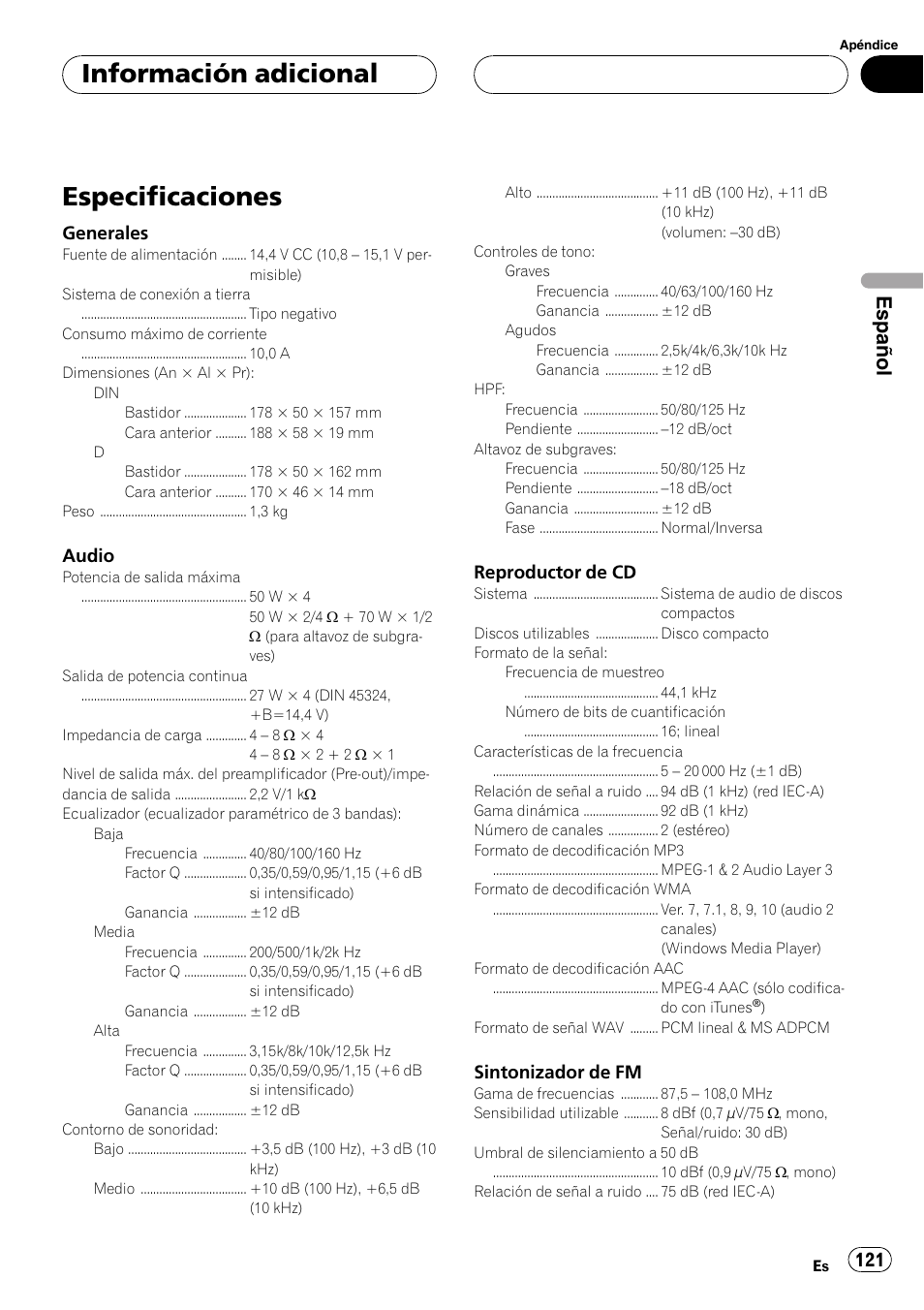 Especificaciones 121, Especificaciones, Información adicional | Español, Generales, Audio, Reproductor de cd, Sintonizador de fm | Pioneer DEH-P6800MP User Manual | Page 121 / 123