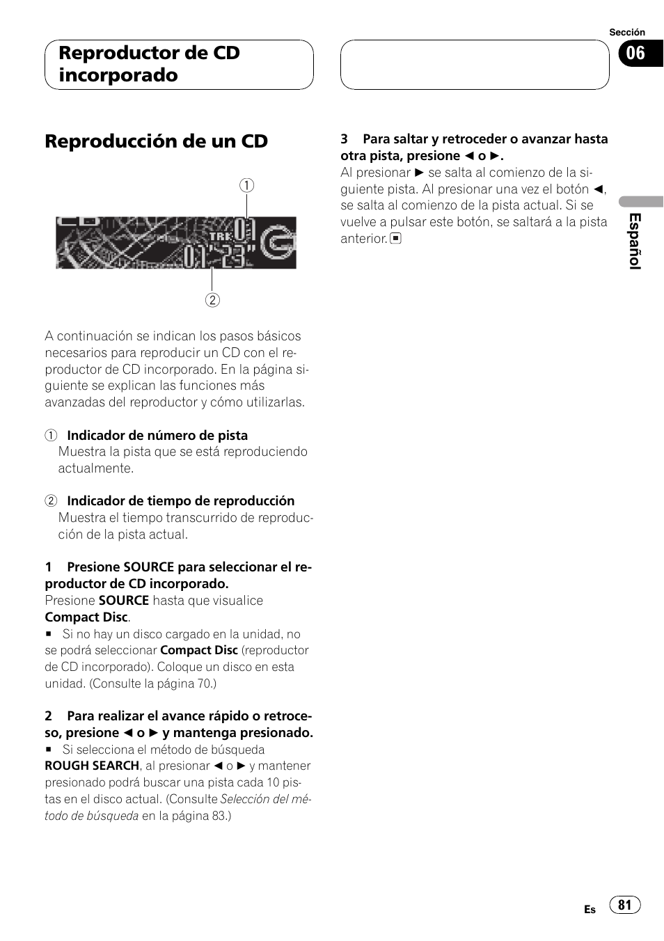 Reproductor de cd incorporado, Reproducción de un cd 81, Reproducción de un cd | Pioneer DEH-P6800MP User Manual | Page 81 / 123