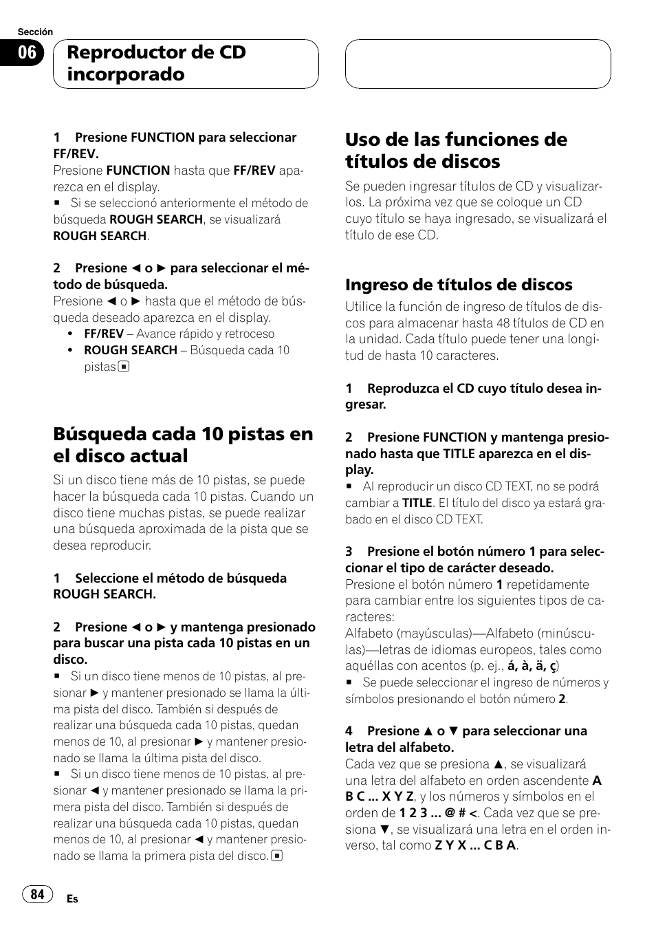 Búsqueda cada 10 pistas en el disco, Actual 84, Uso de las funciones de títulos de discos 84 | Ingreso de títulos de discos 84, Búsqueda cada 10 pistas en el disco actual, Uso de las funciones de títulos de discos, Reproductor de cd incorporado | Pioneer DEH-P6800MP User Manual | Page 84 / 123
