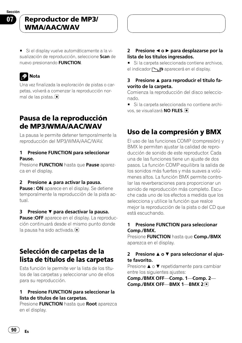 Pausa de la reproducción de mp3/wma, Aac/wav 90, Selección de carpetas de la lista de títulos de | Las carpetas 90, Uso de la compresión y bmx 90, Pausa de la reproducción de mp3/wma/aac/wav, Uso de la compresión y bmx, Reproductor de mp3/ wma/aac/wav | Pioneer DEH-P6800MP User Manual | Page 90 / 123