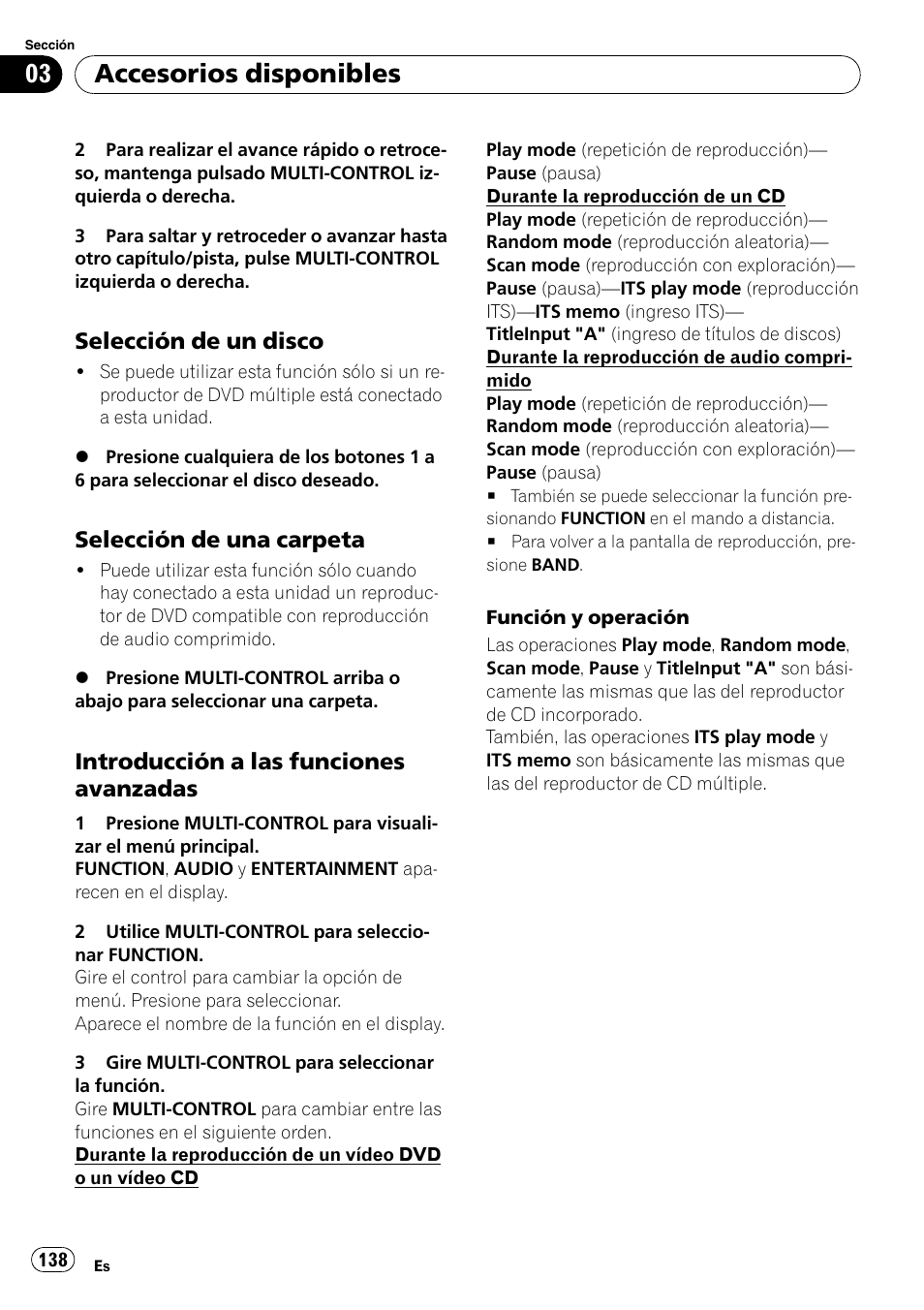 Selección de un disco 138, Selección de una carpeta 138, Introducción a las funciones | Avanzadas, Accesorios disponibles, Selección de un disco, Selección de una carpeta, Introducción a las funciones avanzadas | Pioneer DEH-P800BT User Manual | Page 138 / 148