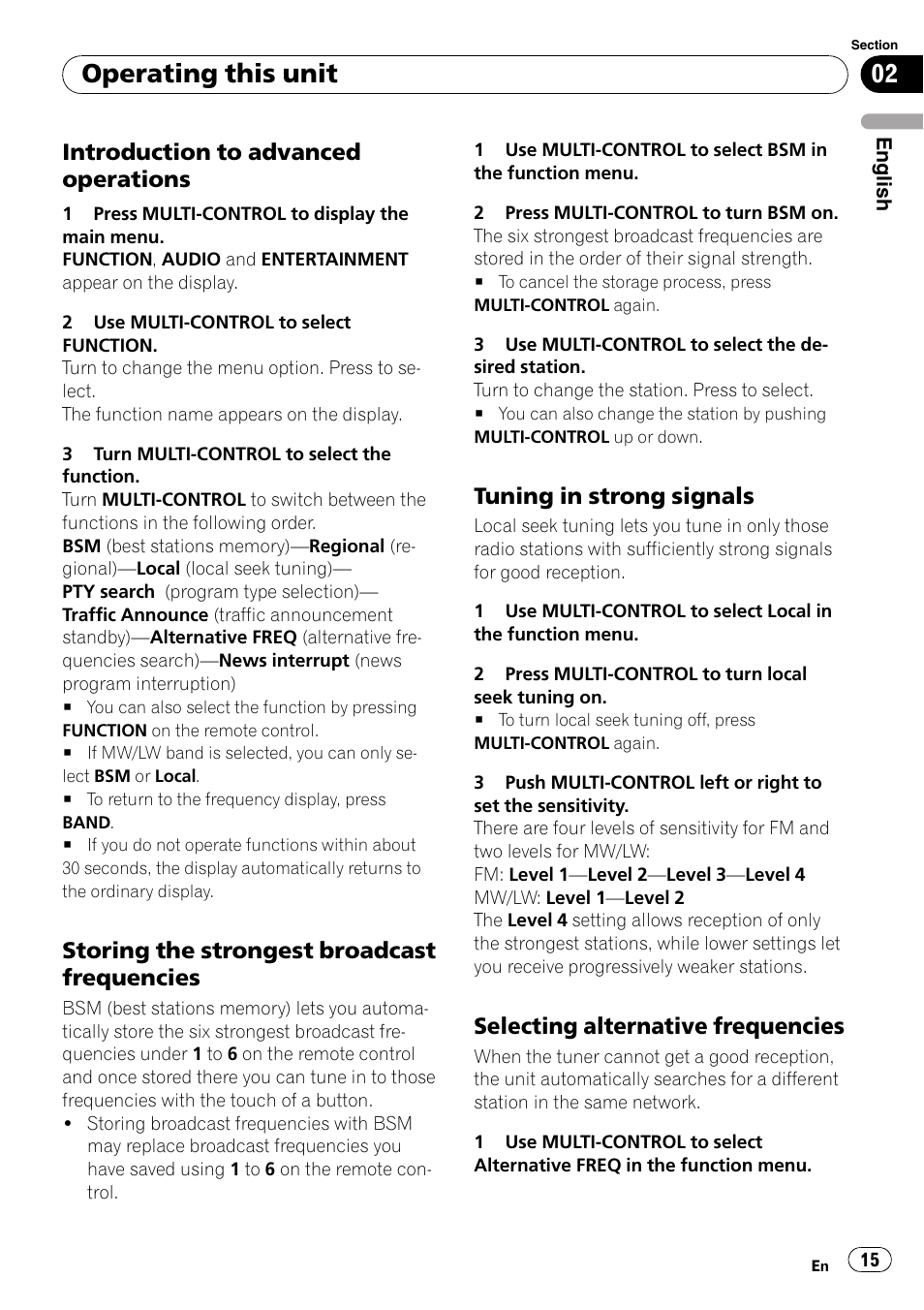 Introduction to advanced, Operations, Storing the strongest broadcast | Frequencies, Tuning in strong signals 15, Selecting alternative frequencies 15, Operating this unit, Introduction to advanced operations, Storing the strongest broadcast frequencies, Tuning in strong signals | Pioneer DEH-P800BT User Manual | Page 15 / 148