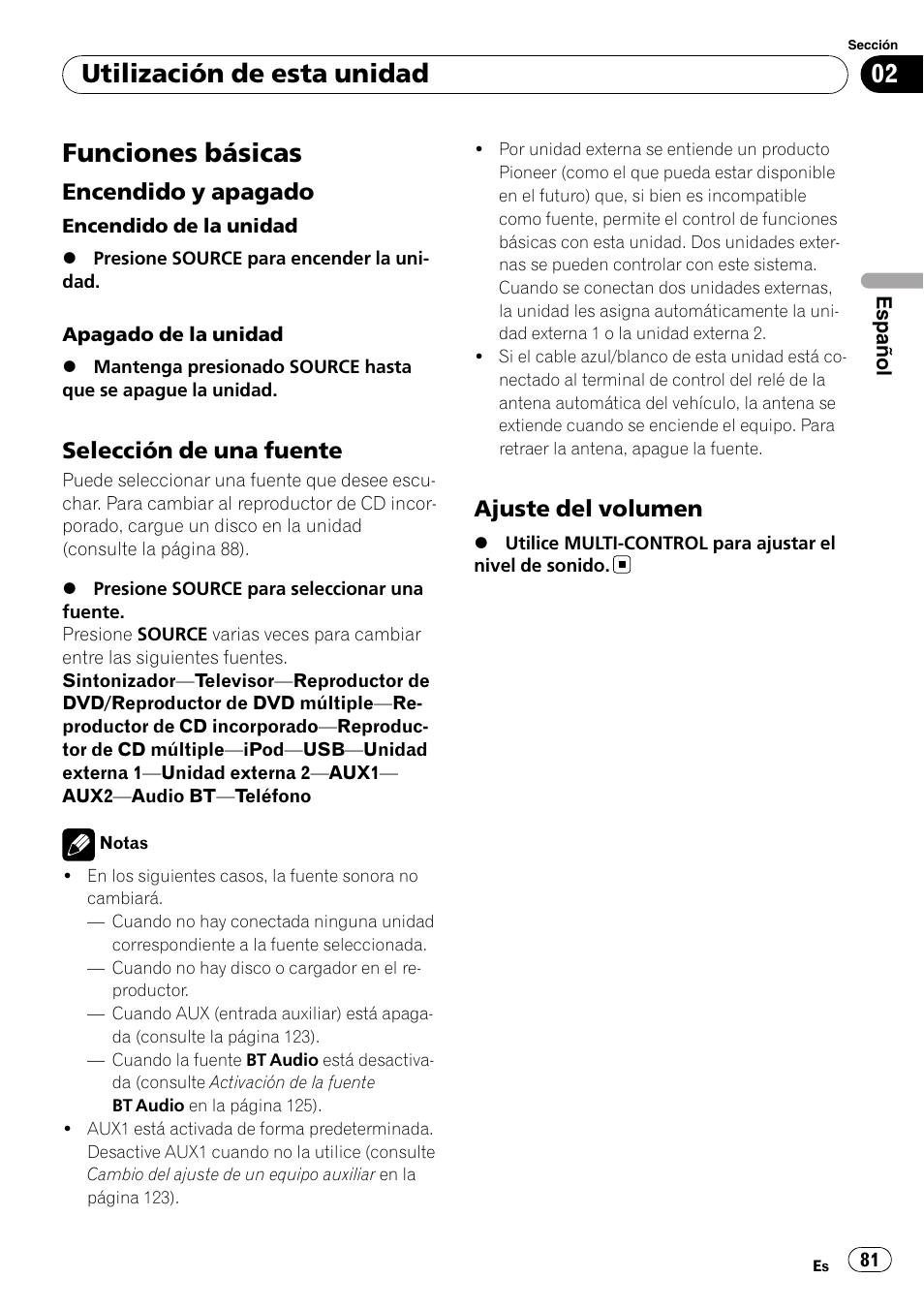 Funciones básicas, Encendido y apagado 81, Selección de una fuente 81 | Ajuste del volumen 81, Utilización de esta unidad, Encendido y apagado, Selección de una fuente, Ajuste del volumen | Pioneer DEH-P800BT User Manual | Page 81 / 148