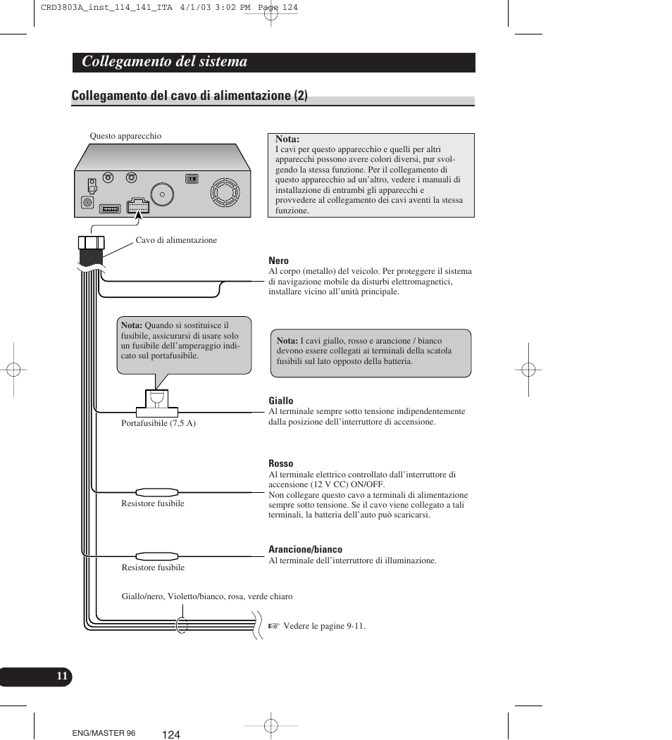 Collegamento del cavo di alimentazione (2), Collegamento del sistema | Pioneer AVIC900HVT User Manual | Page 124 / 172