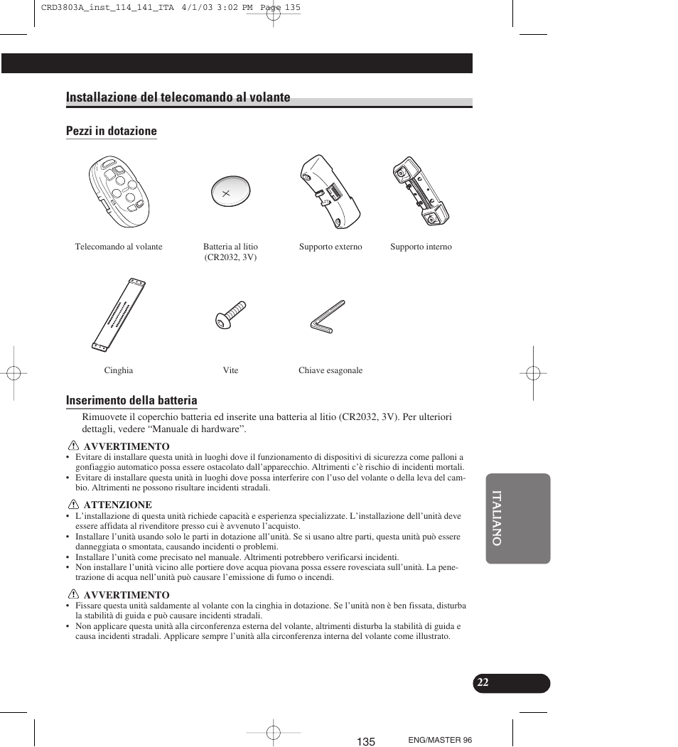 Installazione del telecomando al volante, Pezzi in dotazione, Inserimento della batteria | Pioneer AVIC900HVT User Manual | Page 135 / 172