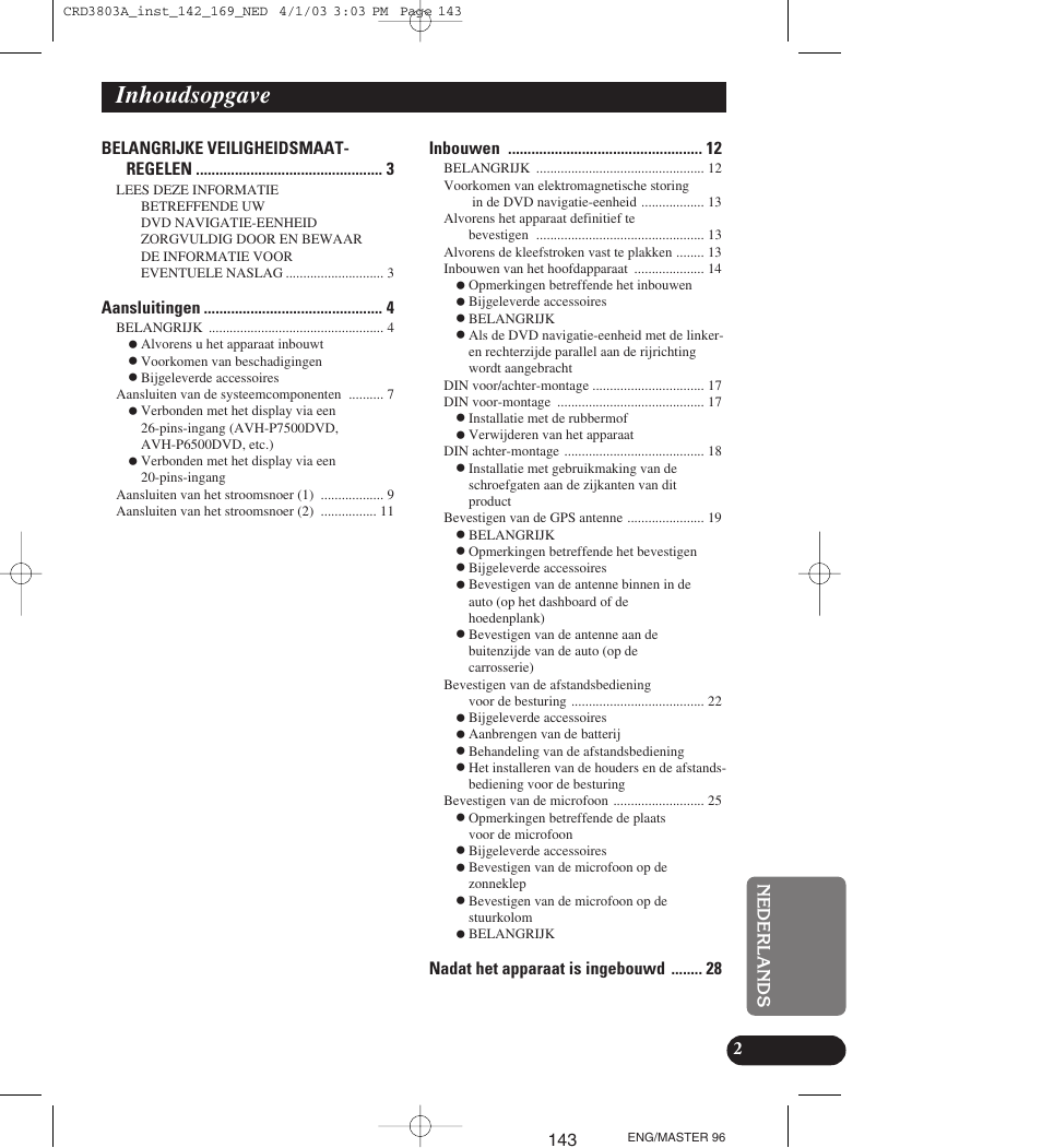 Inhoudsopgave, 143 belangrijke veiligheidsmaat- regelen, Aansluitingen | Inbouwen | Pioneer AVIC900HVT User Manual | Page 143 / 172