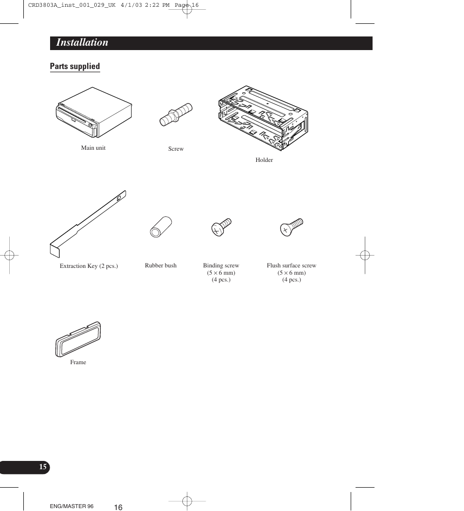 Parts supplied, Installation | Pioneer AVIC900HVT User Manual | Page 16 / 172