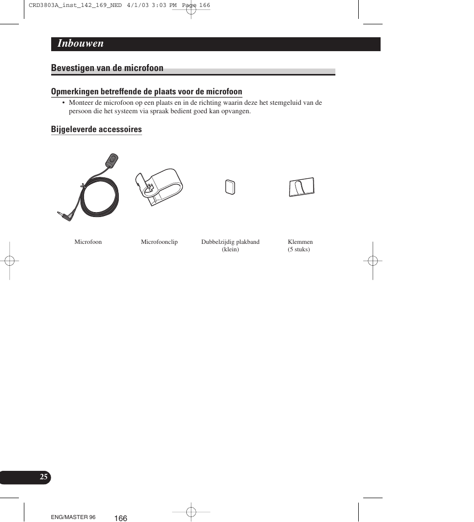 Bevestigen van de microfoon, Bijgeleverde accessoires, Inbouwen | Pioneer AVIC900HVT User Manual | Page 166 / 172