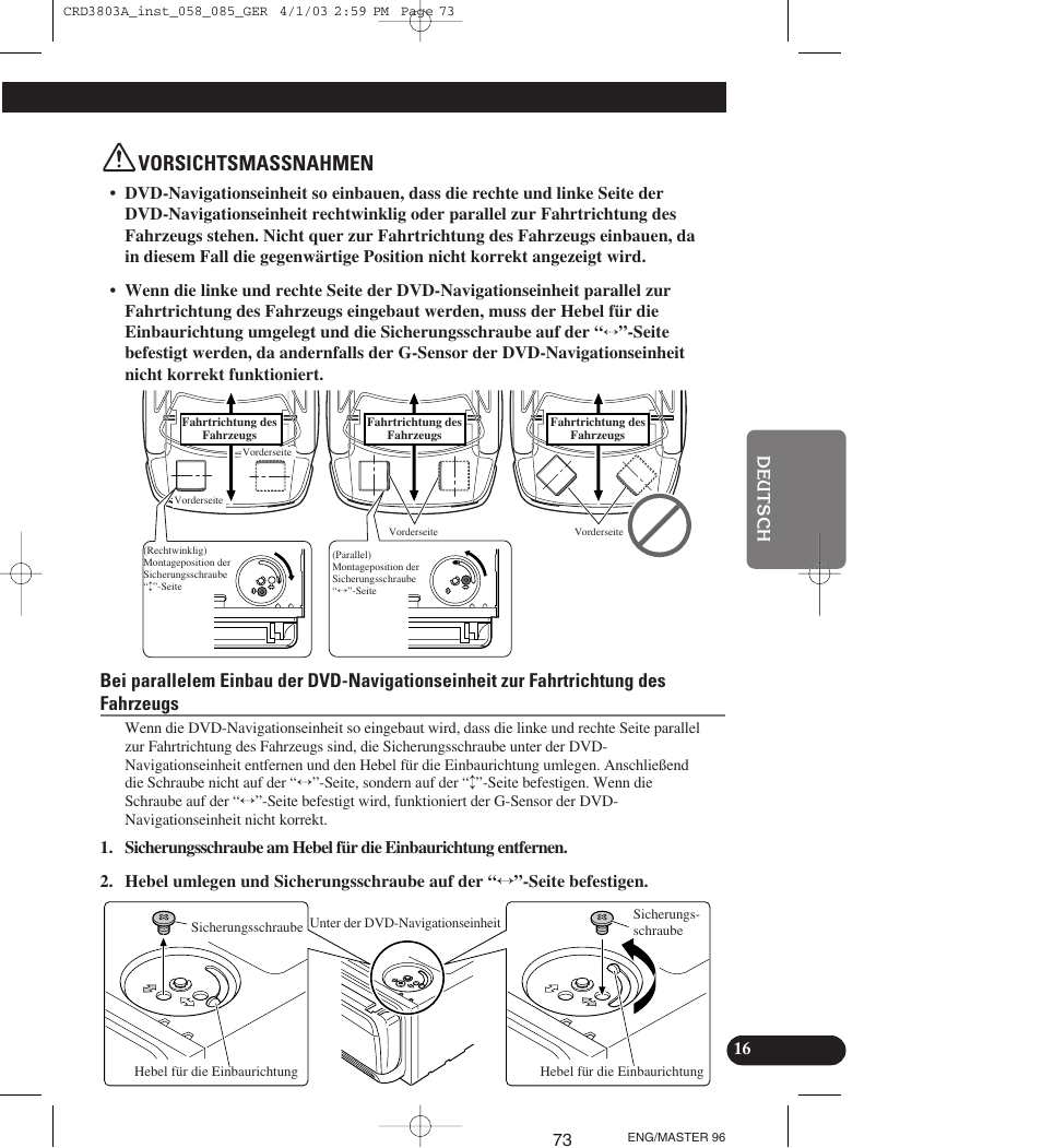 Vorsichtsmassnahmen | Pioneer AVIC900HVT User Manual | Page 73 / 172