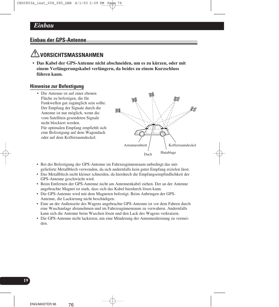 Einbau der gps-antenne, Vorsichtsmassnahmen, Hinweise zur befestigung | Einbau, Einbau der gps-antenne vorsichtsmassnahmen | Pioneer AVIC900HVT User Manual | Page 76 / 172
