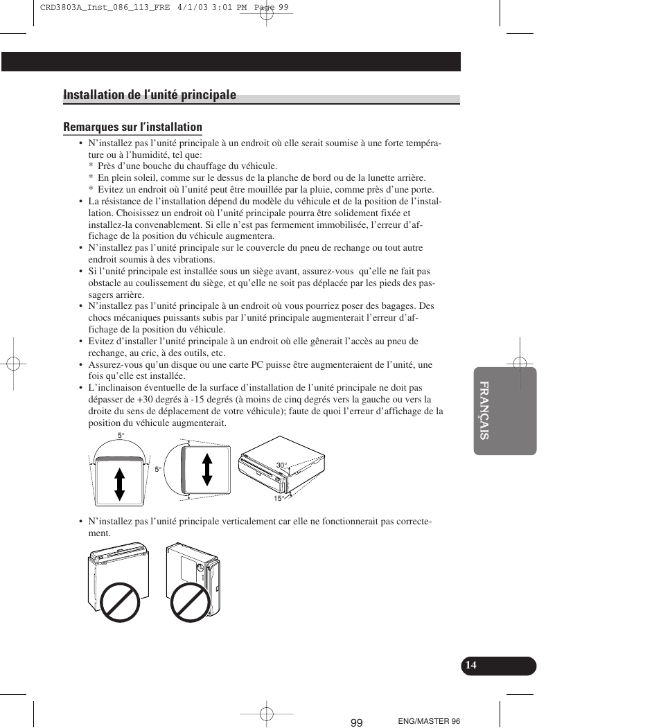 Installation de l’unité principale, Remarques sur l’installation | Pioneer AVIC900HVT User Manual | Page 99 / 172