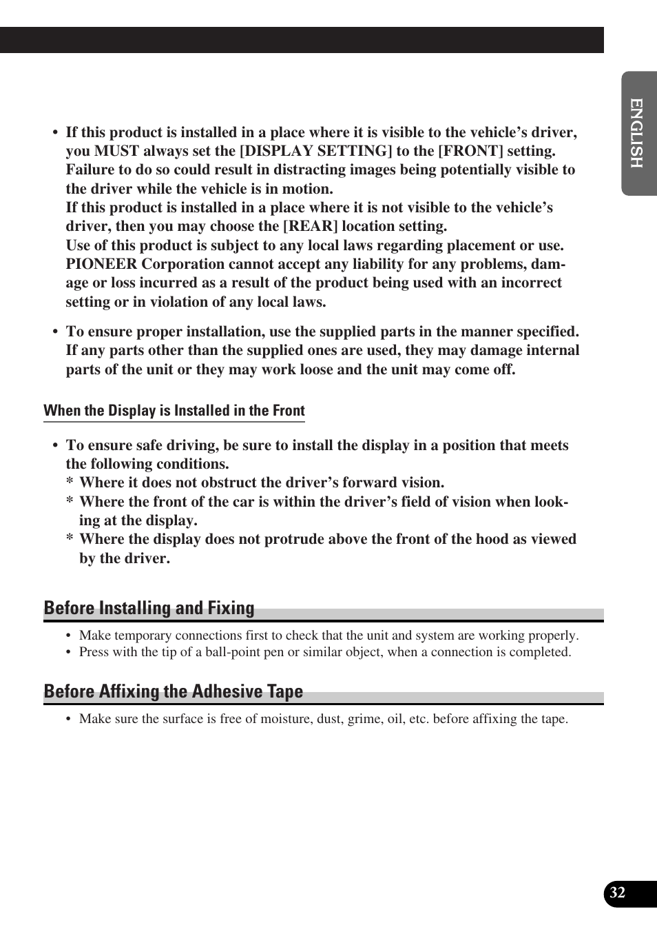 When the display is installed in the front, Before installing and fixing, Before affixing the adhesive tape | Pioneer AVD-W6000 User Manual | Page 33 / 112