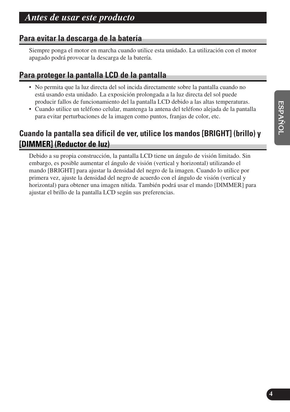 Antes de usar este producto, Para evitar la descarga de la batería, Para proteger la pantalla lcd de la pantalla | Pioneer AVD-W6000 User Manual | Page 41 / 112