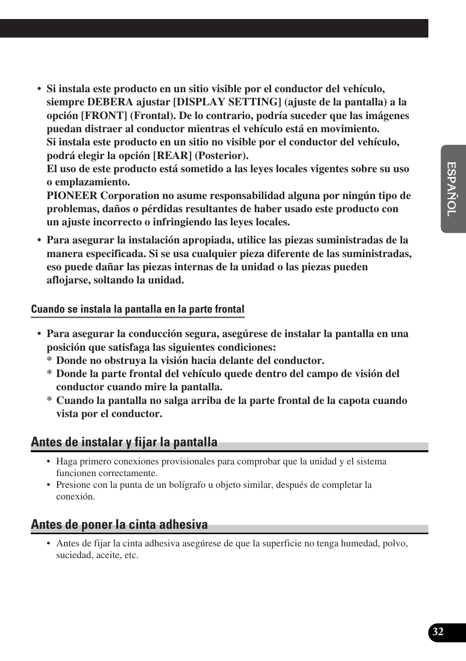 Cuando se instala la pantalla en la parte frontal, Antes de instalar y fijar la pantalla, Antes de poner la cinta adhesiva | Pioneer AVD-W6000 User Manual | Page 69 / 112