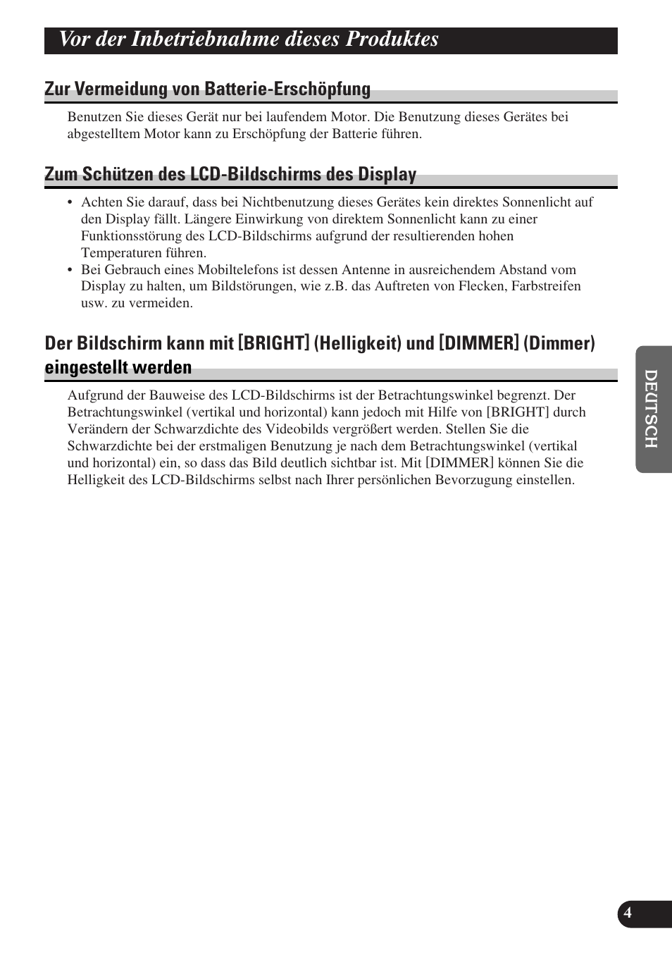 Vor der inbetriebnahme dieses, Produktes, Des display | Der bildschirm kann mit [bright, Vor der inbetriebnahme dieses produktes, Zur vermeidung von batterie-erschöpfung, Zum schützen des lcd-bildschirms des display | Pioneer AVD-W6000 User Manual | Page 77 / 112