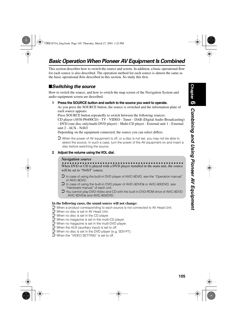 Combining and using pioneer a v equipment, Switching the source | Pioneer AVIC700D User Manual | Page 106 / 190