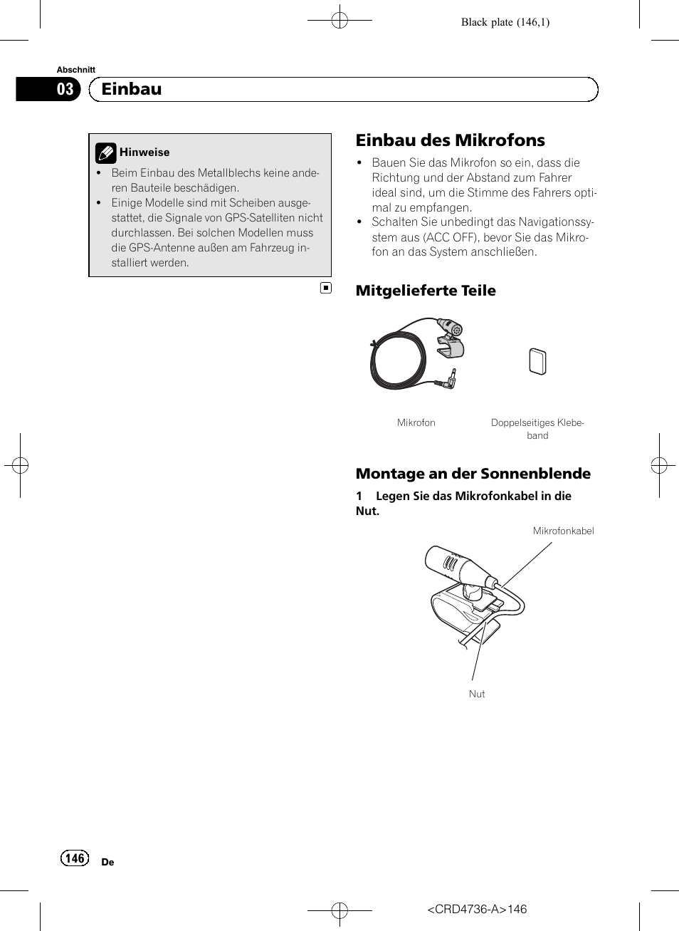 Einbau des mikrofons, Mitgelieferte teile 146, Montage an der sonnenblende 146 | 03 einbau, Mitgelieferte teile, Montage an der sonnenblende | Pioneer AVIC-F50BT User Manual | Page 146 / 180