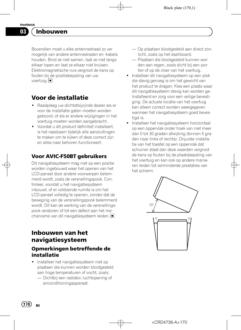 Voor de installatie, Voor avic-f50bt gebruikers 170, Inbouwen van het navigatiesysteem | Opmerkingen betreffende de, Installatie, 03 inbouwen | Pioneer AVIC-F50BT User Manual | Page 170 / 180