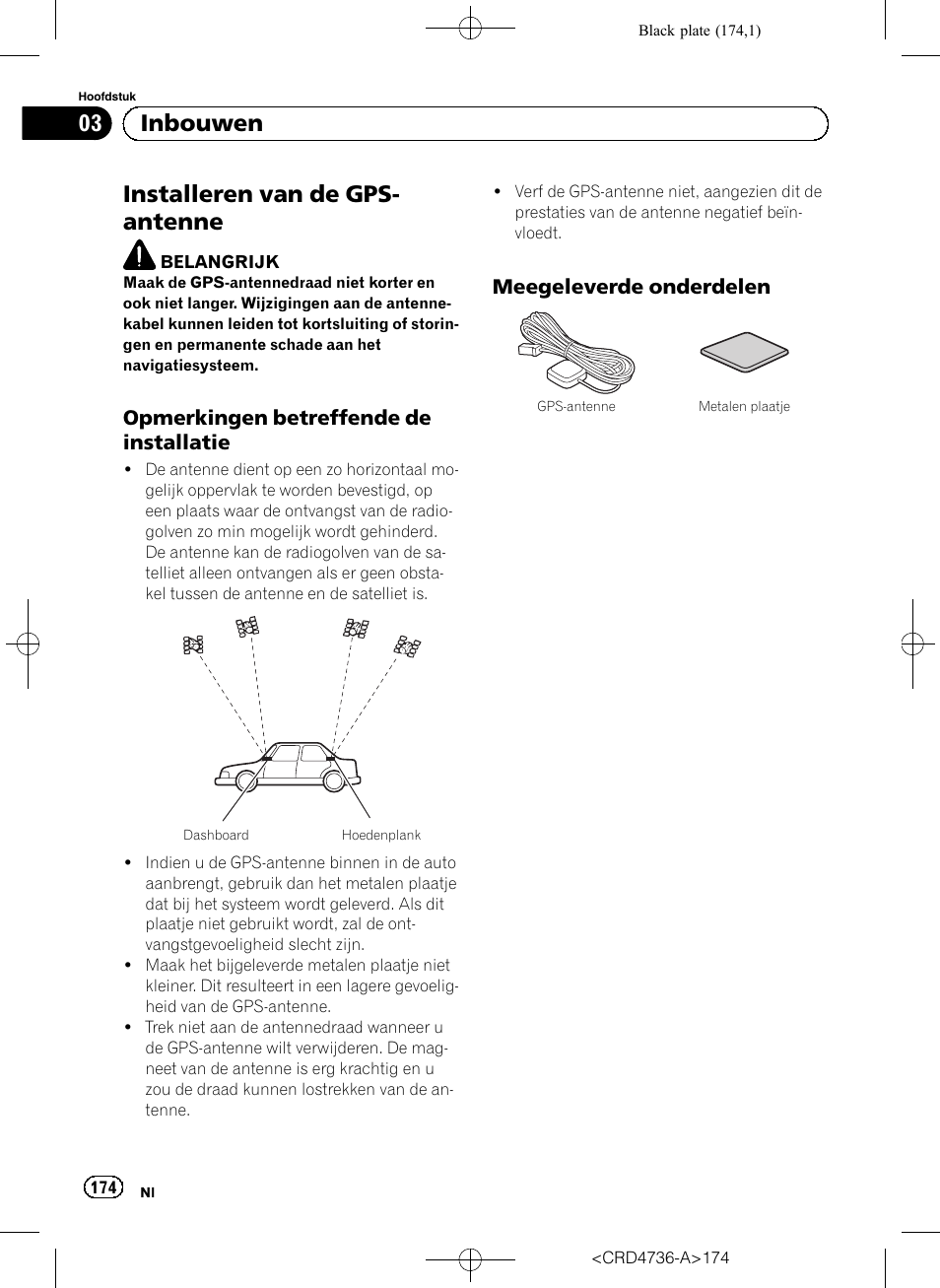 Installeren van de gps-antenne, Opmerkingen betreffende de, Installatie | Meegeleverde onderdelen 174, Installeren van de gps- antenne, 03 inbouwen, Opmerkingen betreffende de installatie, Meegeleverde onderdelen | Pioneer AVIC-F50BT User Manual | Page 174 / 180