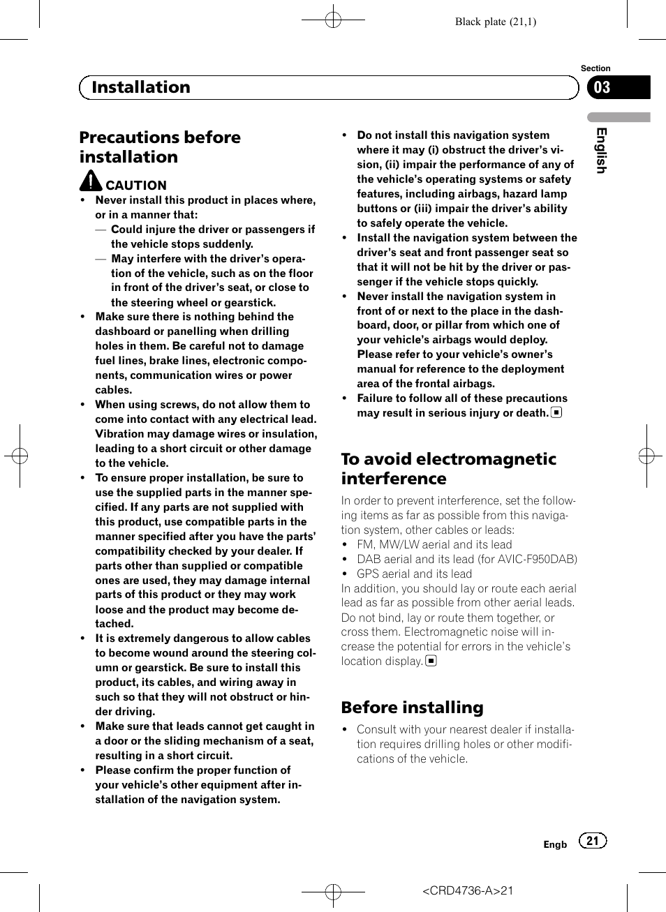 Installation precautions before installation, To avoid electromagnetic interference, Before installing | Precautions before installation, 03 installation | Pioneer AVIC-F50BT User Manual | Page 21 / 180