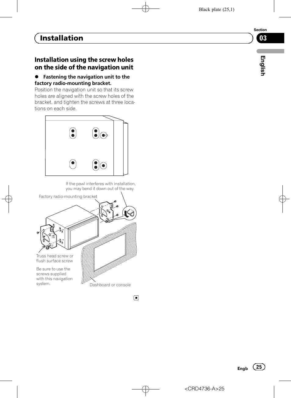 Installation using the screw holes on, The side of the navigation unit, 03 installation | Pioneer AVIC-F50BT User Manual | Page 25 / 180