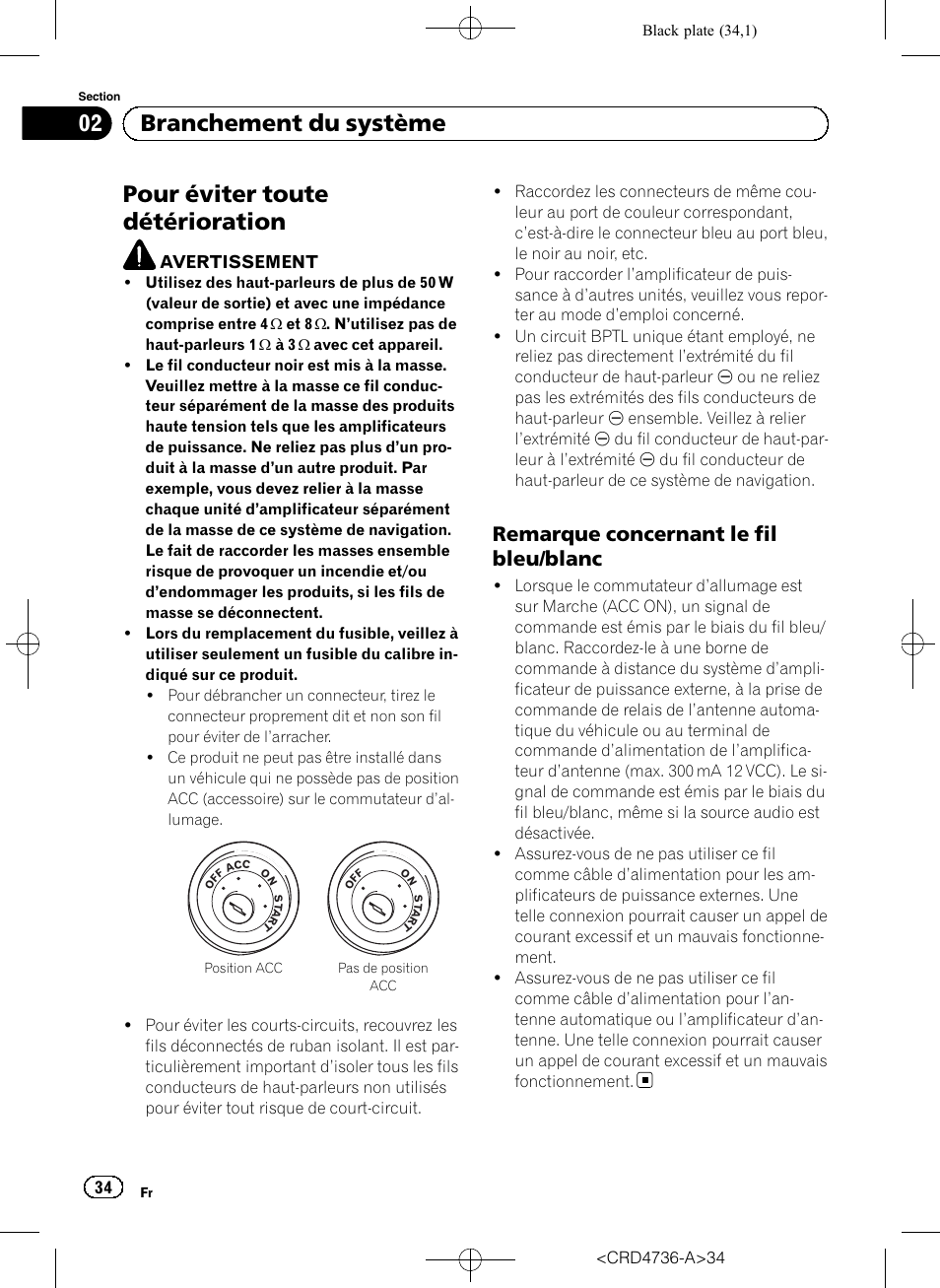 Pour éviter toute détérioration, Remarque concernant le fil bleu, Blanc | 02 branchement du système, Remarque concernant le fil bleu/blanc | Pioneer AVIC-F50BT User Manual | Page 34 / 180