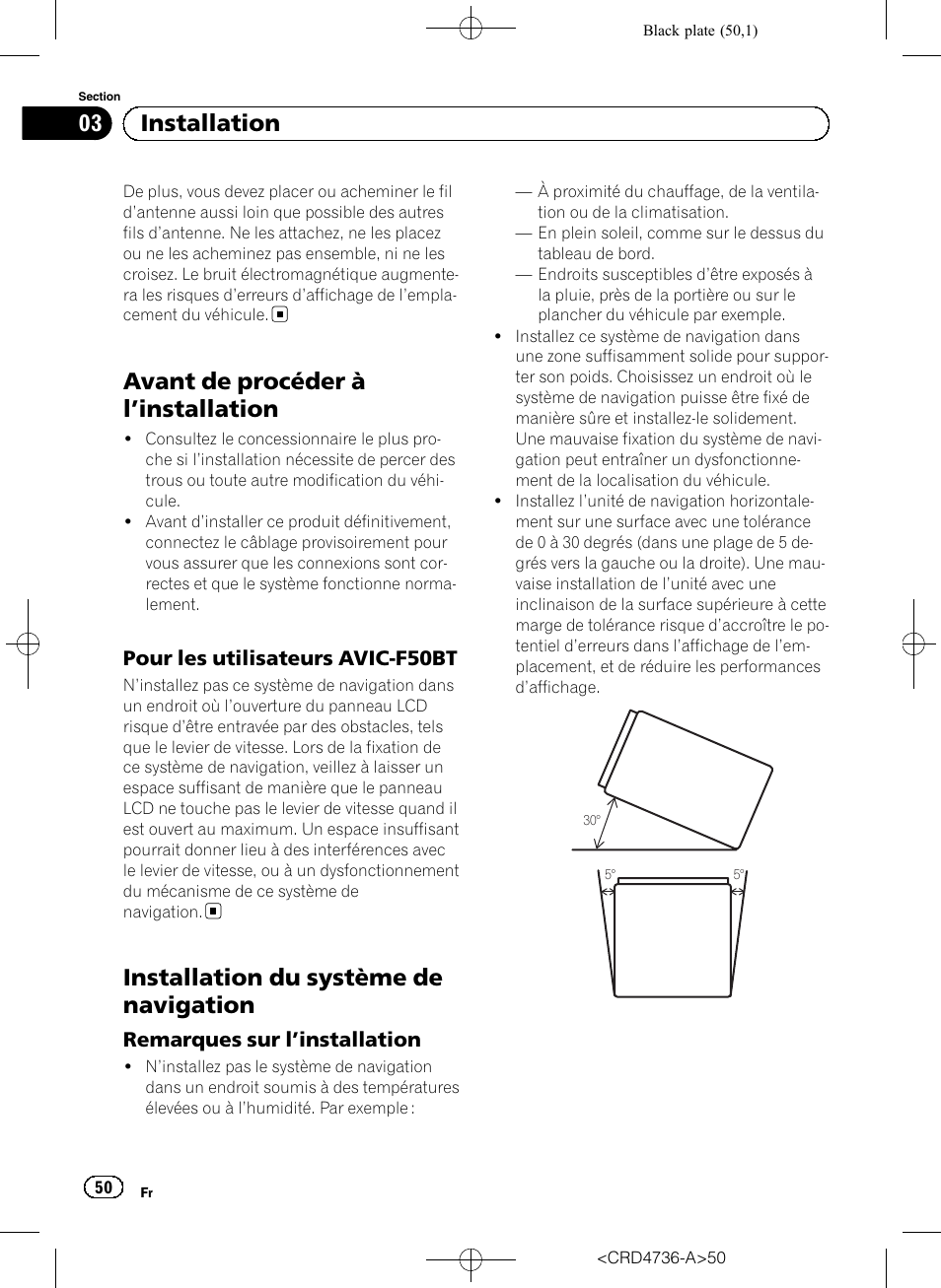 Avant de procéder à l, Installation 50, Pour les utilisateurs avic-f50bt 50 | Installation du système de navigation, Remarques sur l’installation 50, Avant de procéder à l ’installation, 03 installation | Pioneer AVIC-F50BT User Manual | Page 50 / 180