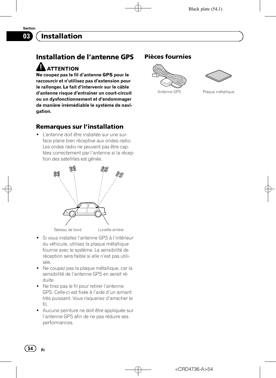 Installation de l, Antenne gps 54, Remarques sur l’installation 54 | Pièces fournies 54, Installation de l ’antenne gps, 03 installation, Remarques sur l ’installation, Pièces fournies | Pioneer AVIC-F50BT User Manual | Page 54 / 180