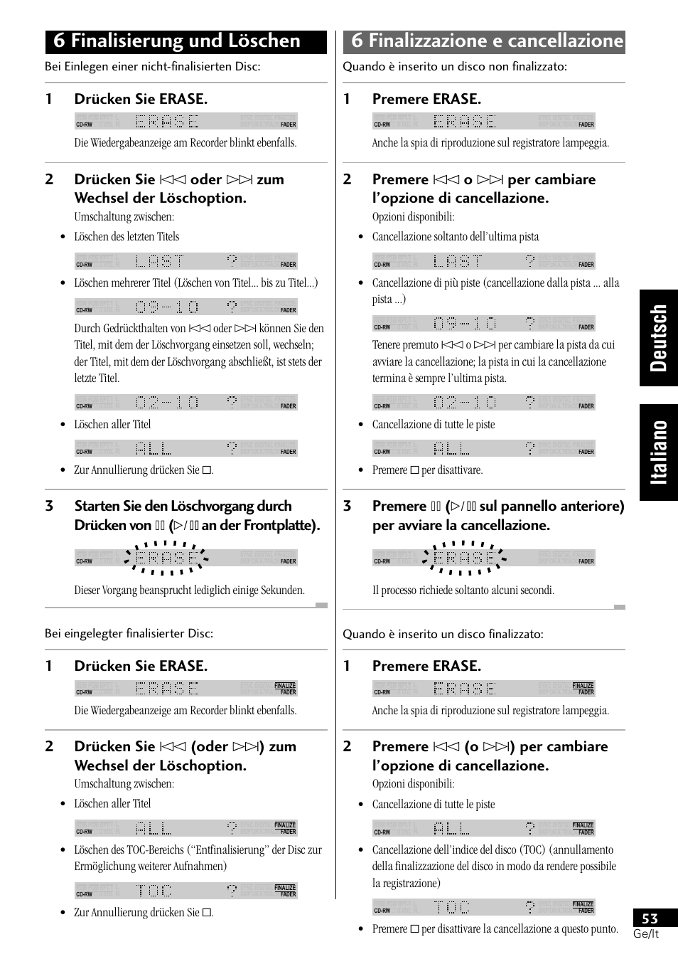 1drücken sie erase, 2drücken sie $ oder › zum wechsel der löschoption, 1premere erase | Bei einlegen einer nicht-finalisierten disc, Die wiedergabeanzeige am recorder blinkt ebenfalls, Umschaltung zwischen: • löschen des letzten titels, Löschen aller titel, Zur annullierung drücken sie, Umschaltung zwischen: • löschen aller titel, Cancellazione di tutte le piste | Pioneer PDR-L77 User Manual | Page 113 / 122