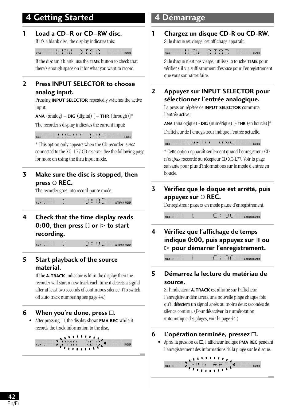 4 getting started 4 démarrage, 1load a cd–r or cd–rw disc, 2press input selector to choose analog input | 3make sure the disc is stopped, then press ‡ rec, 5start playback of the source material, 6when you're done, press, 1chargez un disque cd-r ou cd-rw, 5démarrez la lecture du matériau de source, 6l’opération terminée, pressez, If it’s a blank disc, the display indicates this | Pioneer PDR-L77 User Manual | Page 42 / 122