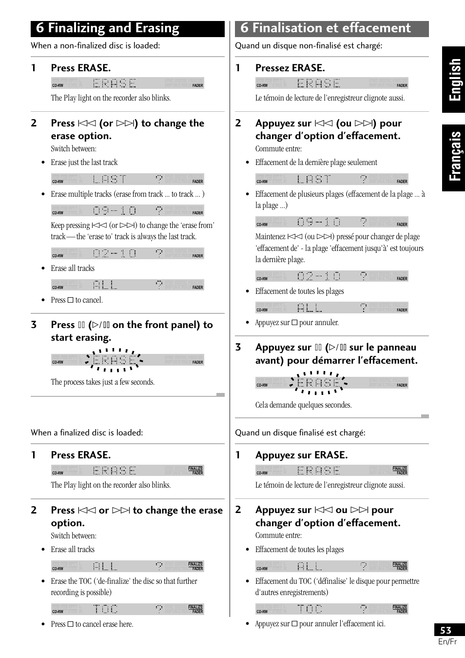 English français, 1press erase, 2press $ (or › ) to change the erase option | 3press * ( ^ on the front panel) to start erasing, 2press $ or › to change the erase option, 1pressez erase, 1appuyez sur erase, When a non-finalized disc is loaded, The play light on the recorder also blinks, Switch between: • erase just the last track | Pioneer PDR-L77 User Manual | Page 53 / 122