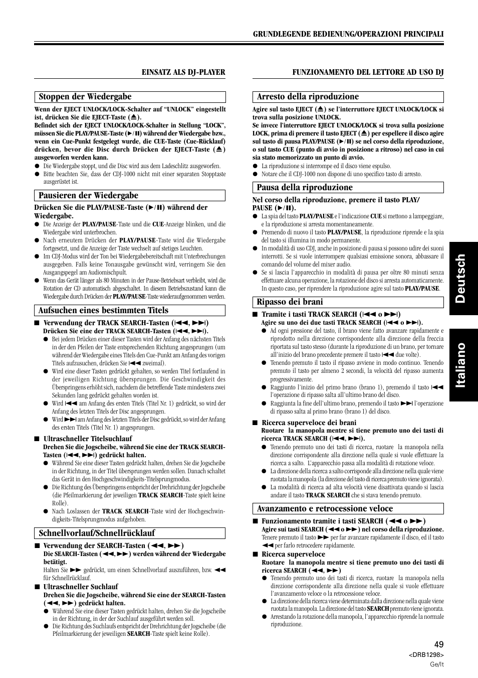 Deutsch italiano, Arresto della riproduzione, Pausa della riproduzione | Ripasso dei brani, Avanzamento e retrocessione veloce, Stoppen der wiedergabe, Pausieren der wiedergabe, Aufsuchen eines bestimmten titels, Schnellvorlauf/schnellrücklauf | Pioneer CDJ-1000 User Manual | Page 49 / 96