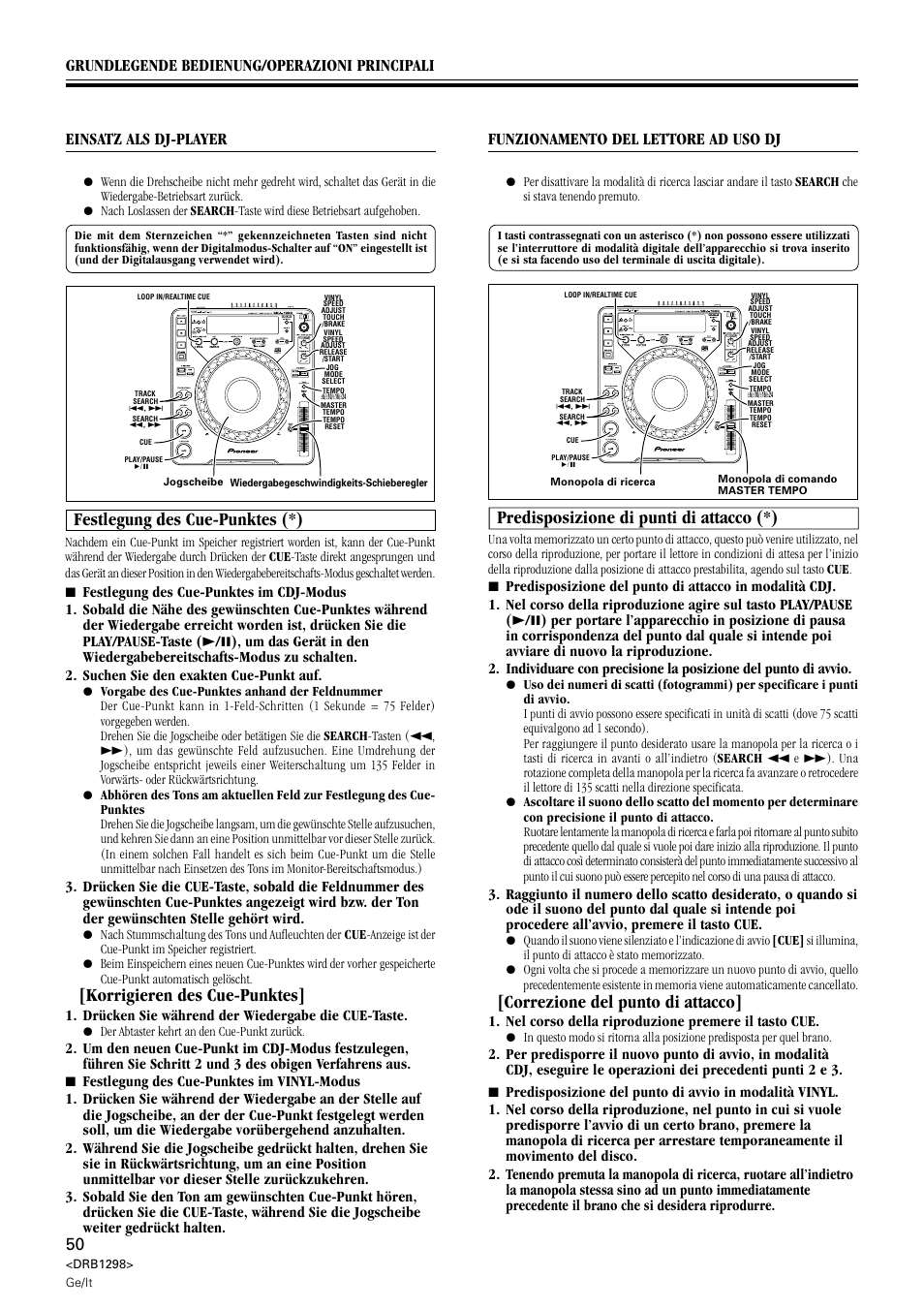 Festlegung des cue-punktes, Predisposizione di punti di avvio, Festlegung des cue-punktes (*) | Korrigieren des cue-punktes, Predisposizione di punti di attacco (*), Correzione del punto di attacco, Funzionamento del lettore ad uso dj, Drücken sie während der wiedergabe die cue-taste, Nel corso della riproduzione premere il tasto cue | Pioneer CDJ-1000 User Manual | Page 50 / 96