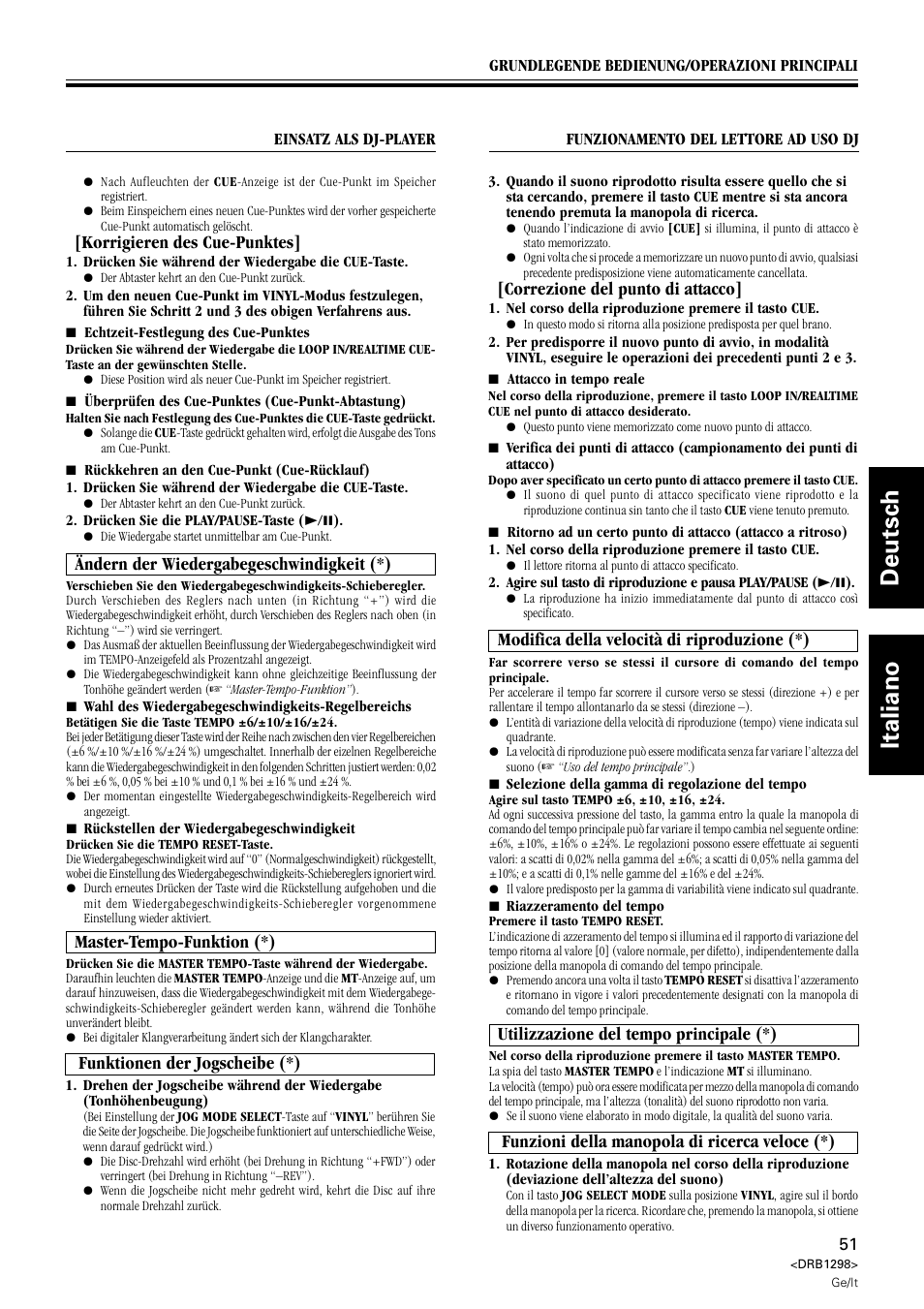 Deutsch italiano, Korrigieren des cue-punktes, Modifica della velocità di riproduzione (*) | Ändern der wiedergabegeschwindigkeit (*), Correzione del punto di attacco, Utilizzazione del tempo principale (*), Master-tempo-funktion (*), Funzioni della manopola di ricerca veloce (*), Funktionen der jogscheibe (*) | Pioneer CDJ-1000 User Manual | Page 51 / 96