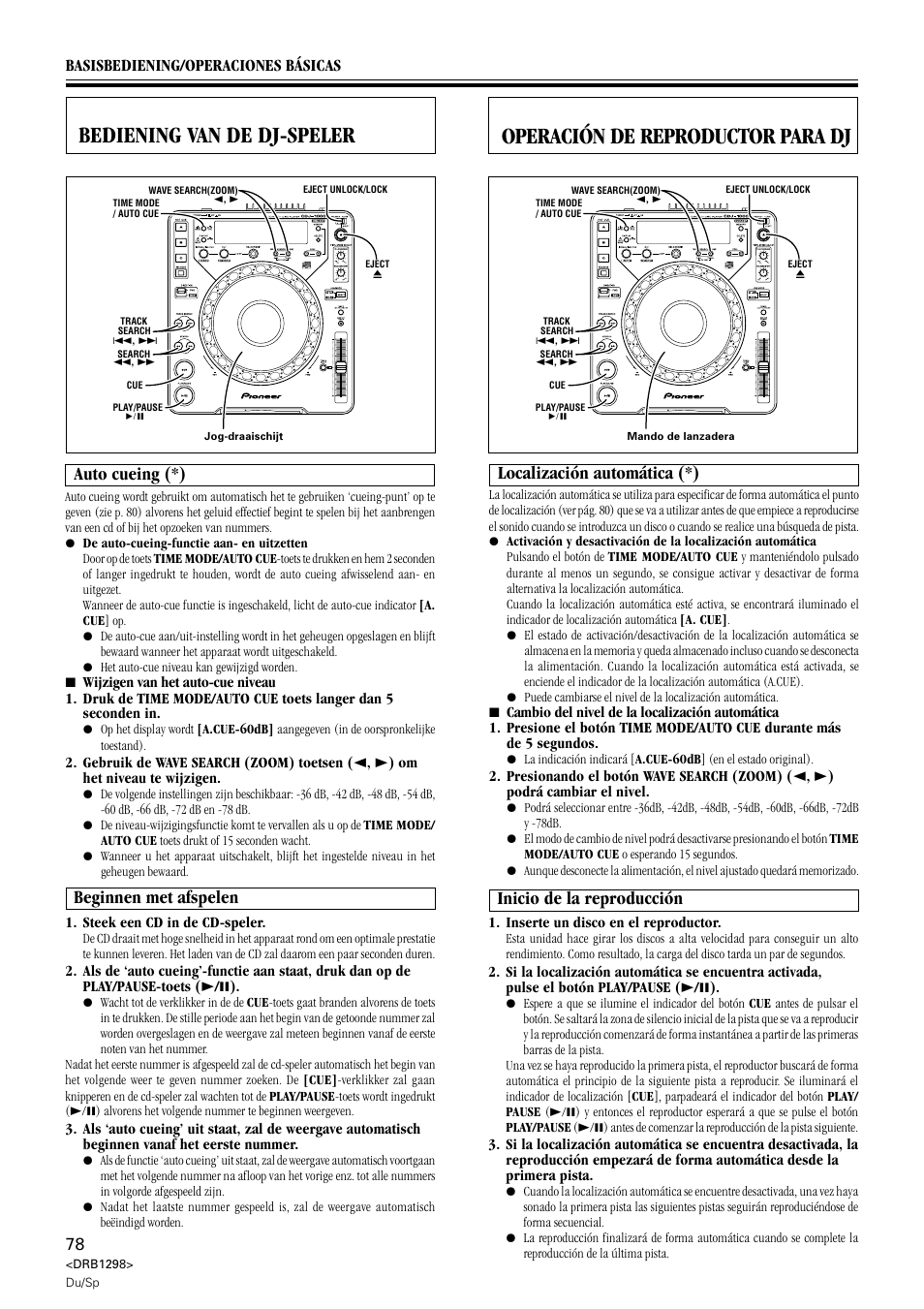 Bediening van de dj-speler, Auto-cueing beginnen met afspelen, Operación de reproductor para dj | Localización automática inicio de la reproducción, Auto cueing (*), Beginnen met afspelen, Localización automática (*), Inicio de la reproducción | Pioneer CDJ-1000 User Manual | Page 78 / 96