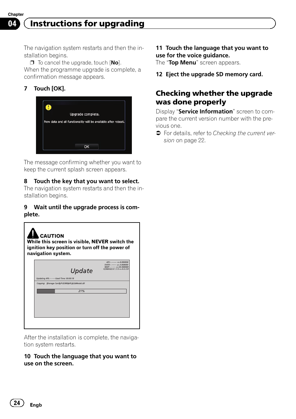 Checking whether the upgrade was, Done properly, Checking whether | 04 instructions for upgrading, Checking whether the upgrade was done properly | Pioneer CNSD-350FM User Manual | Page 24 / 36