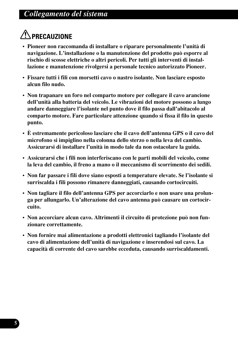 Collegamento del sistema, Precauzione | Pioneer AVIC70S User Manual | Page 102 / 148