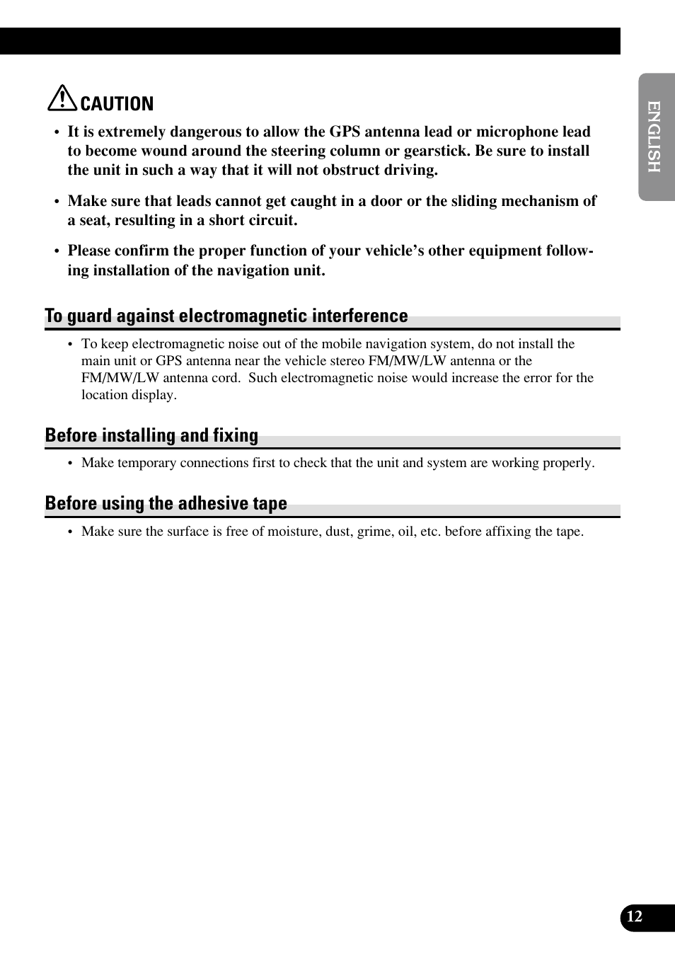 To guard against electromagnetic, Interference, Caution | Before installing and fixing, Before using the adhesive tape | Pioneer AVIC70S User Manual | Page 13 / 148