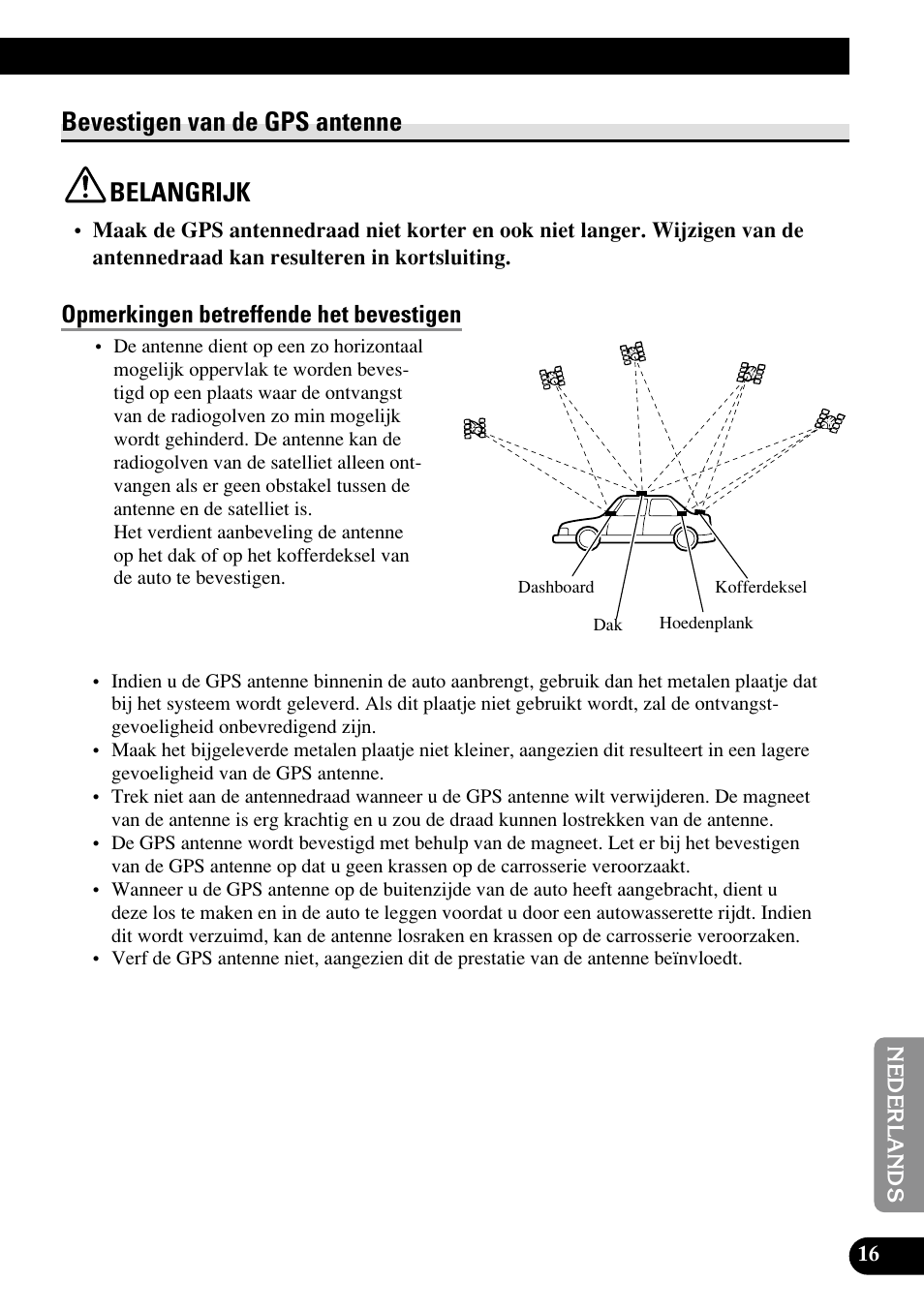 Bevestigen van de gps antenne, Belangrijk, Opmerkingen betreffende het bevestigen | Gps antenne en bijgeleverd montagemateriaal, Bevestigen van de gps antenne belangrijk | Pioneer AVIC70S User Manual | Page 137 / 148