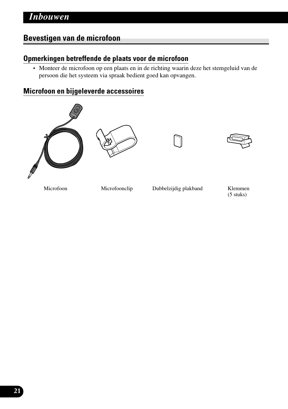 Bevestigen van de microfoon, Microfoon en bijgeleverd accessoires, Bevestigen van de microfoon op de zonneklep | Bevestigen van de microfoon op de stuurkolom, Inbouwen | Pioneer AVIC70S User Manual | Page 142 / 148