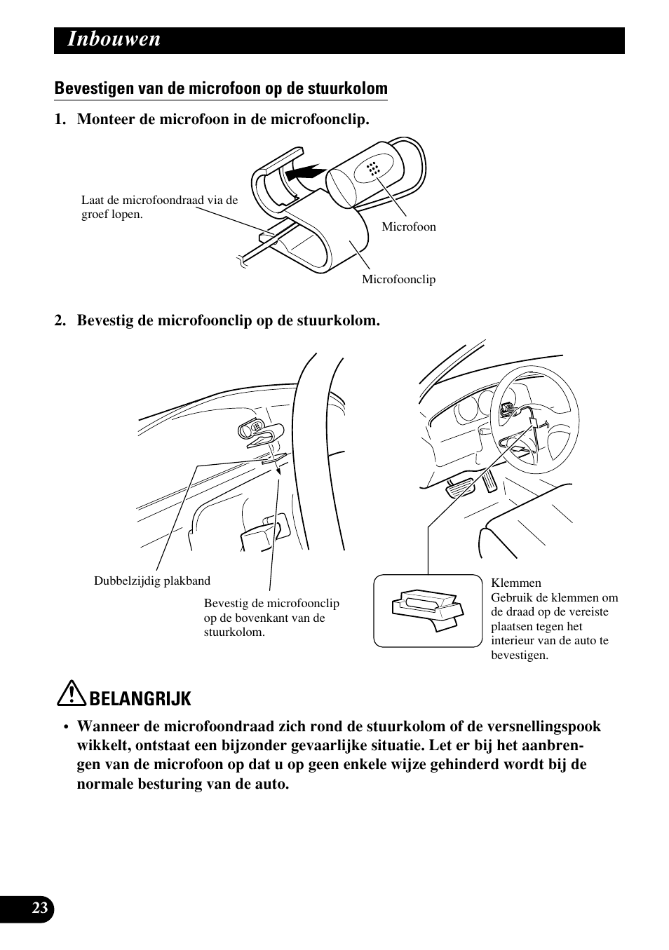 Inbouwen, Belangrijk, Bevestigen van de microfoon op de stuurkolom | Pioneer AVIC70S User Manual | Page 144 / 148