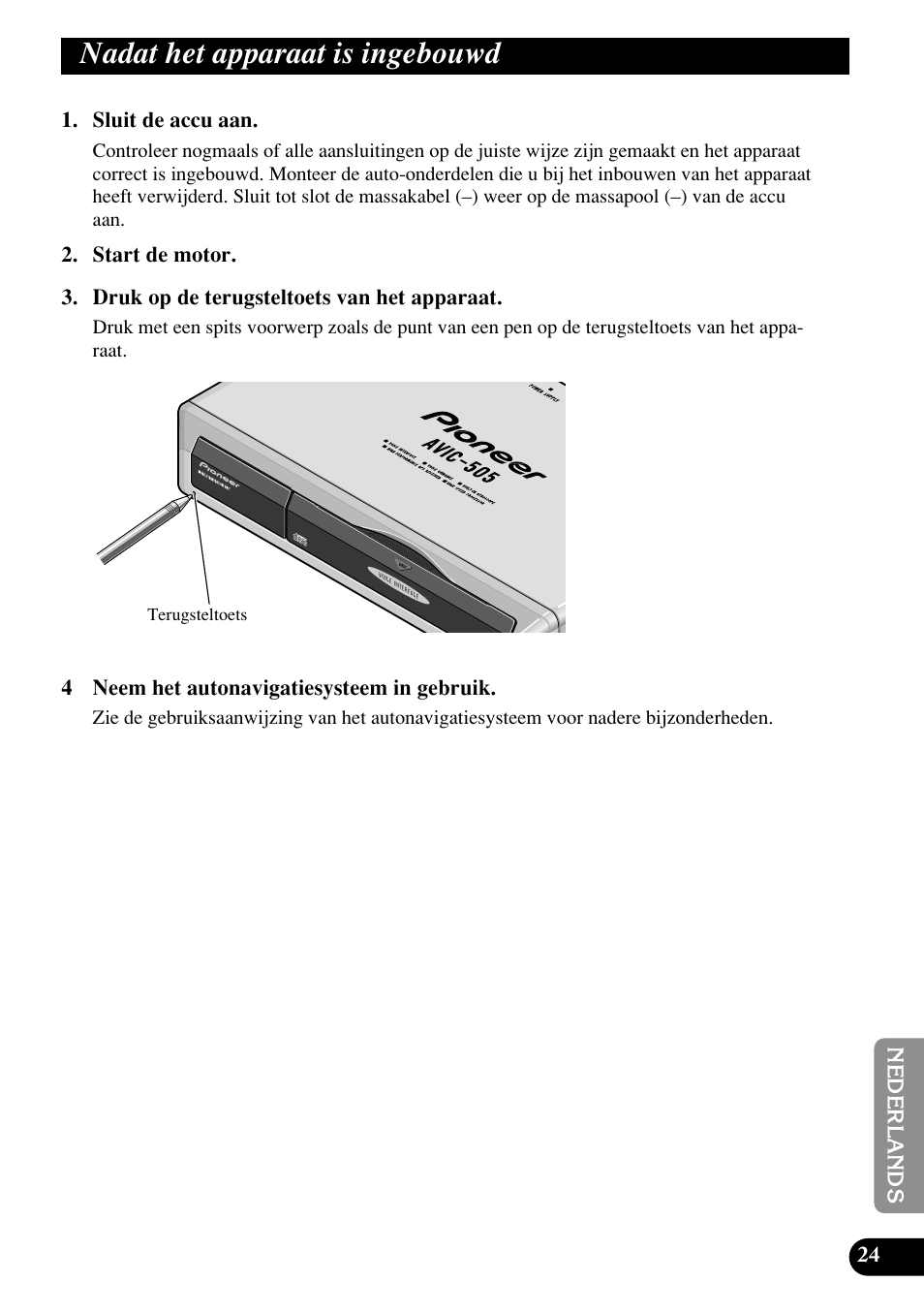 Nadat het apparaat is ingebouwd | Pioneer AVIC70S User Manual | Page 145 / 148