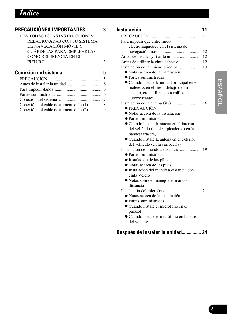 Índice, Precauciónes importantes, Conexión del sistema | Instalación | Pioneer AVIC70S User Manual | Page 27 / 148