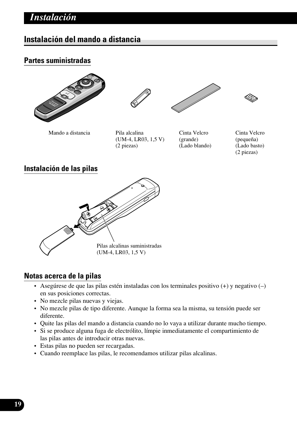 Instalación del mando a distancia, Partes suministradas, Instalación de las pilas | Notas acerca de las pilas, Instalación del mando a distancia con cinta velcro, Notas sobre el manejo del mando a distancia, Instalación | Pioneer AVIC70S User Manual | Page 44 / 148