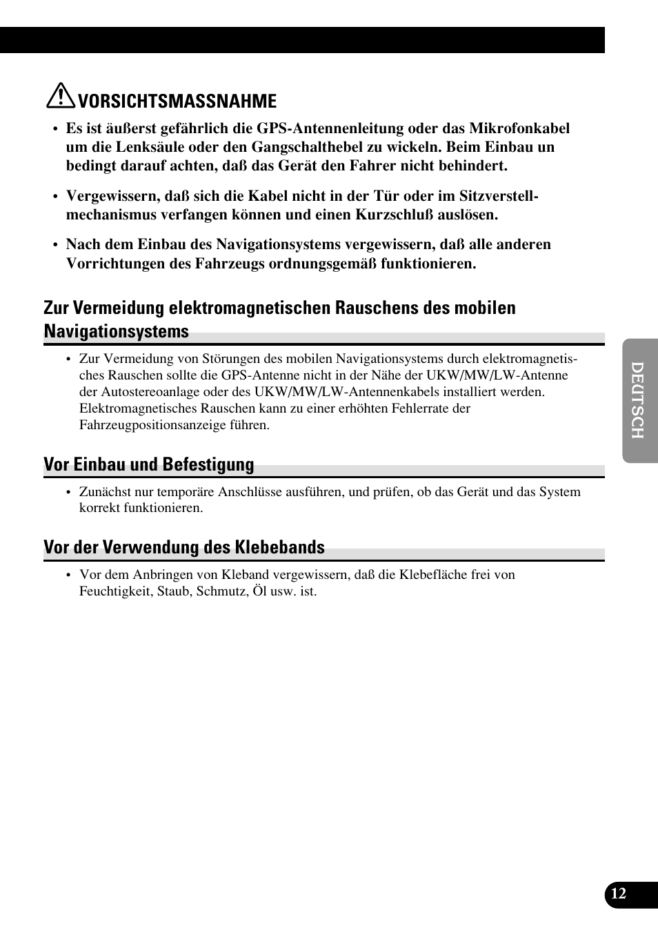 Zur vermeidung elektromagnetischen, Rauschens des mobilen navigationsystems, Vorsichtsmassnahme | Vor einbau und befestigung, Vor der verwendung des klebebands | Pioneer AVIC70S User Manual | Page 61 / 148