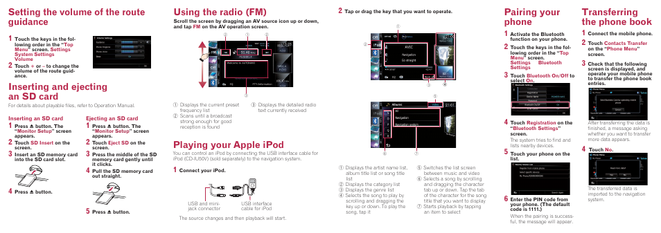 Pairing your phone, Transferring the phone book, Setting the volume of the route guidance | Using the radio (fm) playing your apple ipod, Inserting and ejecting an sd card | Pioneer AVIC-F20BT User Manual | Page 2 / 2