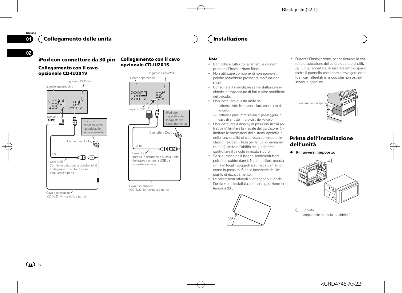 Ipod con connettore da 30 pin, Prima dell ’installazione dell ’unità, Collegamento delle unità | Installazione | Pioneer AVH-X5500BT User Manual | Page 22 / 52