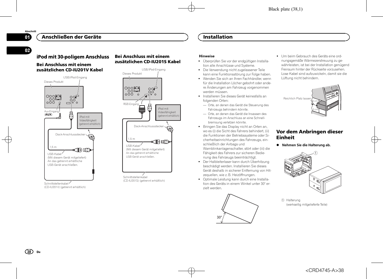 Ipod mit 30-poligem anschluss, Vor dem anbringen dieser einheit, Anschließen der geräte | Installation | Pioneer AVH-X5500BT User Manual | Page 38 / 52