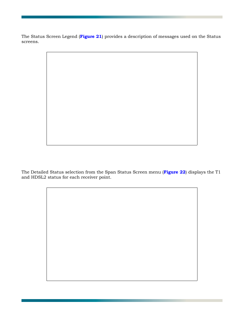 Status screen legend screen, Detailed status screen, Status screen legend screen detailed status screen | Figure 21, Status screen legend, Figure 22 | ADTRAN HDSL2 User Manual | Page 35 / 90